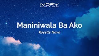 Roselle Nava - Maniniwala Ba Ako (Aesthetic Lyric Video)