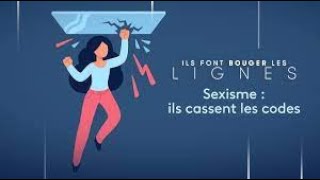 Olivier Delacroix : Sexisme : ils cassent les codes - Ils font bouger les lignes