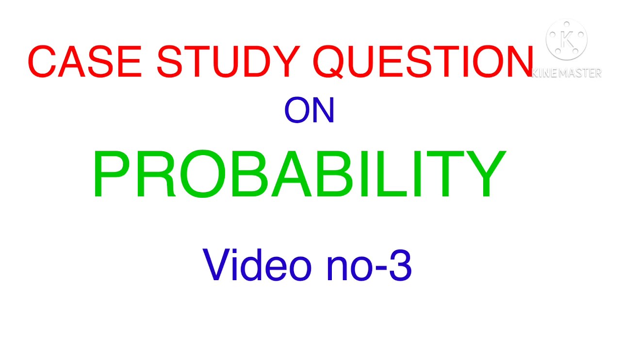 case study question on probability