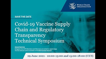 COVID-19 Vaccine Supply Chain and Regulatory Transparency Symposium
