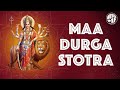 Maa durga stotra the most powerful  peaceful mantra  musiq pie spiritual