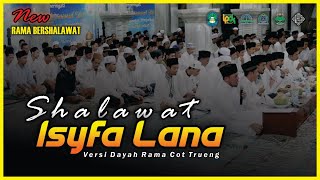 Shalawat Isyfa' Lana Versi Dayah Cot Trueng ( اِشْفَعْ لَنَا )