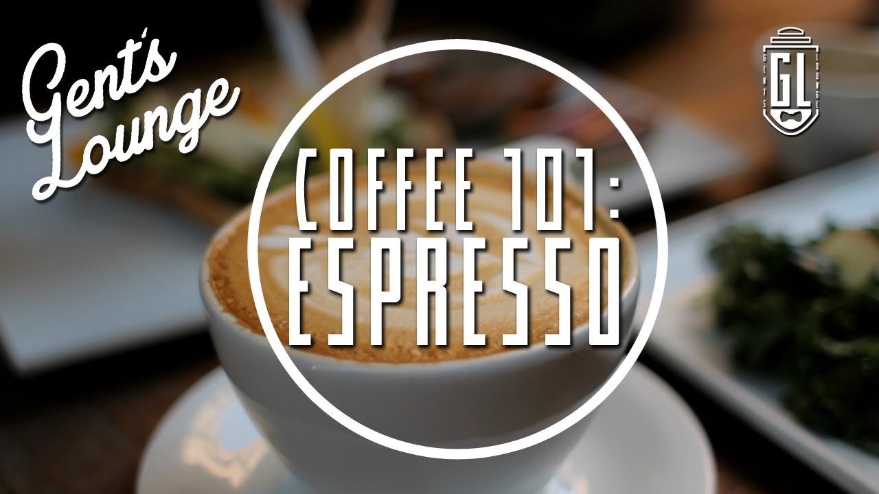 Coffee 101 Espresso+ (The Cappuccino, Gibraltar, and the Latte) YouTube