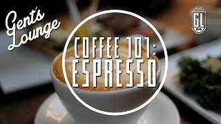 Coffee 101: Espresso+ (The Cappuccino, Gibraltar, and the Latte)
