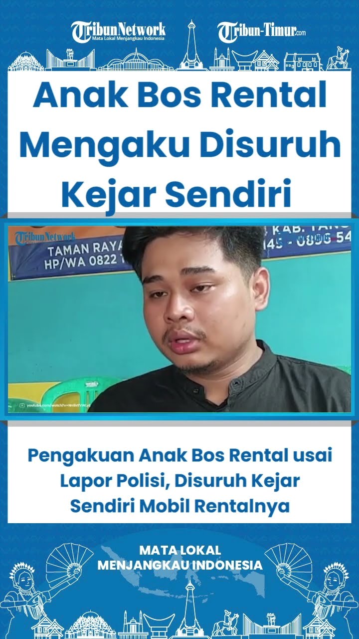 SHORT Pengakuan Anak Bos Rental usai Lapor Polisi, Disuruh Kejar Sendiri Mobil Rentalnya