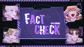 NCT 127 (엔시티 127) - Fact Check (불가사의; 不可思議)｜Lyrics Video COVER