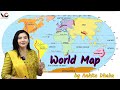 World map basics of world map in detail continents oceans globe latitude longitude by ankita dhaka