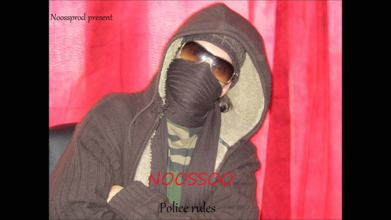 NOOSSOO- Police rules
