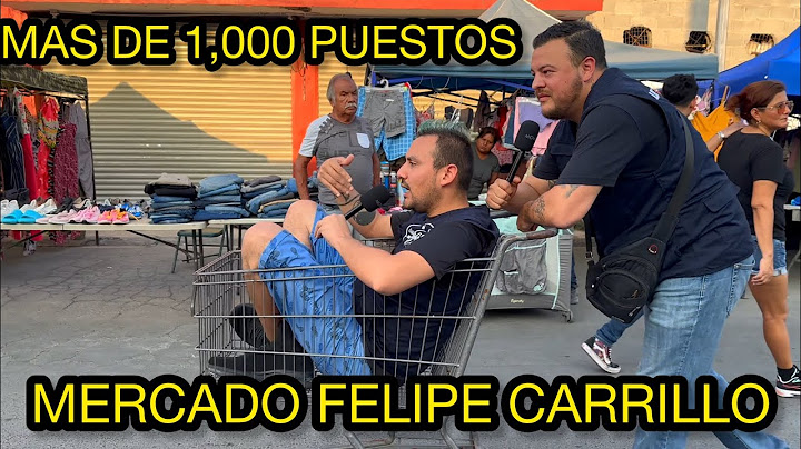 Visitamos El tianguis MÁS grande de Nuevo León? Felipe Carrillo