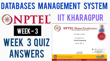 NPTEL: Database Management System Assignment 3 Answers| DBMS Week 3 Quiz Answers 2020| IIT Kharagpur