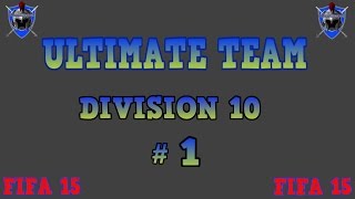 FIFA 15 ULTIMATE TEAM -  Online Division 10 # 1