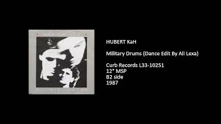 HUBERT KaH - Military Drums (Dance Edit By Ali Lexa) - 1987