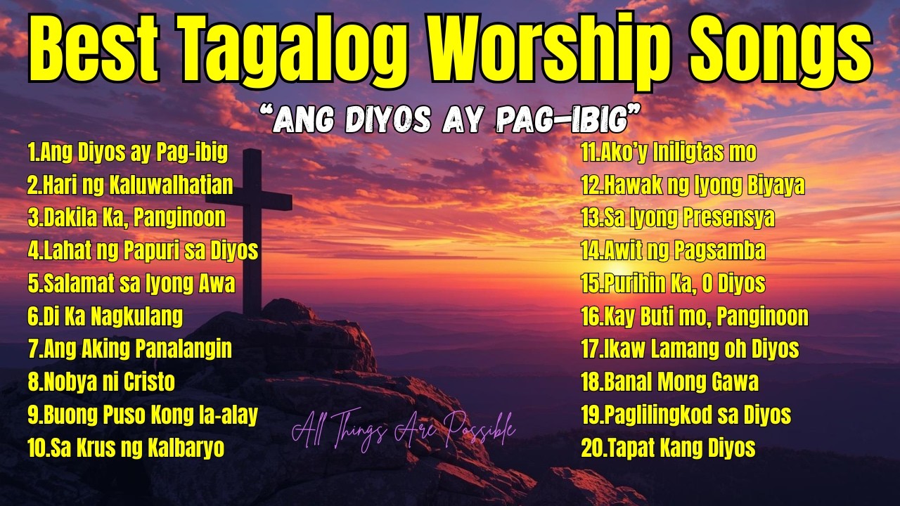 Best Tagalog Worship Songs| 