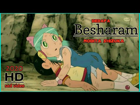 Nobita Shizuka sad song video - Besharam Bebaffa | doremon video song | doremon New AMV | sad song