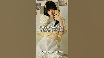 5 SIGNS THAT YOU ARE BEAUTIFUL...!! #aesthetic #shorts #ytshorts #trending