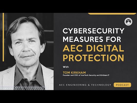 Secure Your AEC Business | Cybersecurity Best Practices and Response to Breaches Episode cover