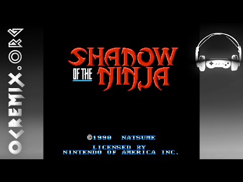 OC ReMix #1445: Shadow of the Ninja 'Two Shadows Appear