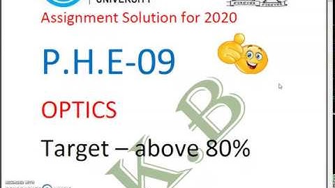 IGNOU PHE-09 ASSIGNMENT | ASSIGNMENT SOLUTION 2020  PHE-09| PHE-09| IMPORTANT QUESTIONS PHE09|OPTICS