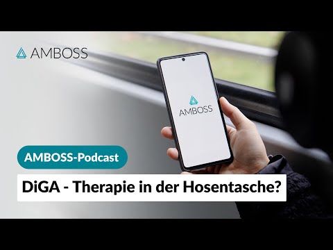 DiGA – Therapie in der Hosentasche? – Interview – AMBOSS-Podcast | 87