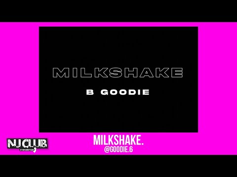 Milkshake. (Jersey Club) @goodie.6