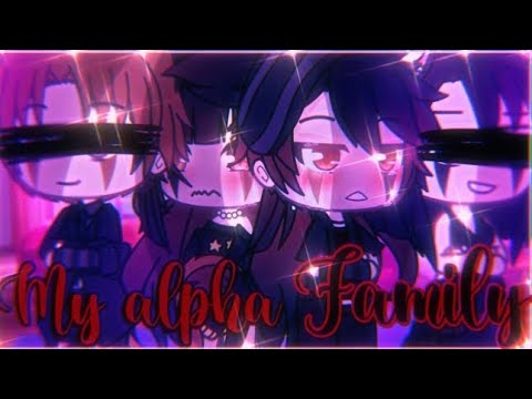 My alpha family || GLMM || GachaLife MiniMovie ||