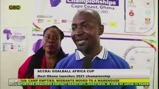 GHANA LAUNCHES 2021 IBSA GOALBALL AFRICAN CHAMPIONSHIP