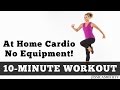 The Best 10 Minute At Home Cardio Workout No Equipment!