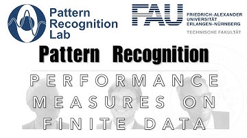 Pattern Recognition [PR] Episode 36 - Performance Measures on Finite Data