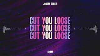 Jordan Cohen ft. Ilhem - Cut You Loose (Radio Edit)