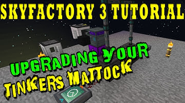 Automatically Upgrade your Tinkers Mattock in Sky Factory 3?