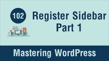 Mastering WordPress in Arabic #102 - Register Sidebar & Add Widgets Part 1