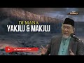 Dimana Dajjal , Yakjuj Dan Makjuj berada sekarang ?