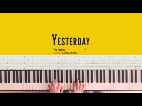 Yesterday (Jazz ver.) - The Beatles