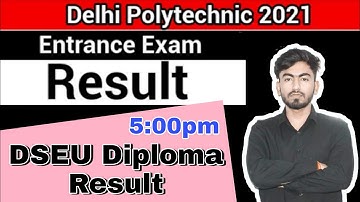 Delhi CET result 2021 | dseu diploma result | Delhi Polytechnic result 2021 ANNOUNCE