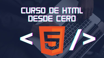 Curso de HTML5 desde CERO