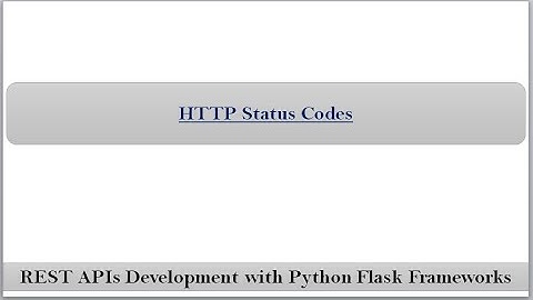 HTTP Status Codes | RESTful APIs Development with Python Flask Frameworks