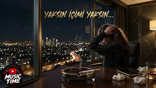 Yaksın İçimi Yaksın - Times 