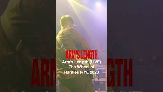 Arms Length (LIVE) - In Loving Memory - Wheel of Rarities NYE 23