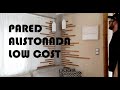 COMO hacer una PARED ALISTONADA con muy poco presupuesto !!