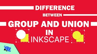 *NEW* Inkscape | The difference between Union and Group/Ungroup | Inscape Tutorial