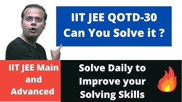 Question of the Day | QOTD 30 | Expected Problems JEE | IIT JEE | Vineet Loomba