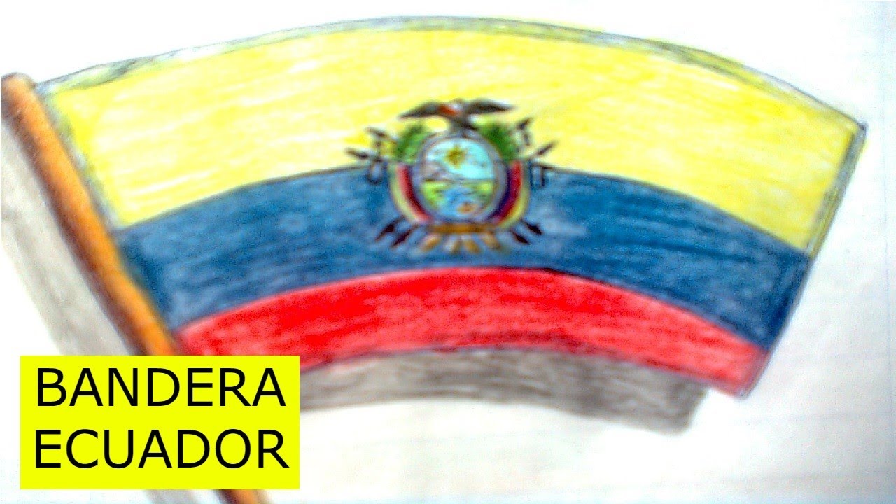 Como Dibujar La Bandera De Ecuador Youtube