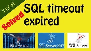 SQL timeout expired. The timeout period elapsed prior to completion of the operation