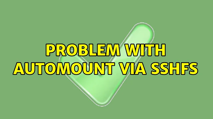 Problem with automount via sshfs