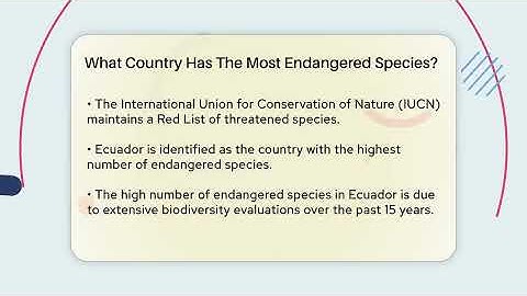 What Country Has The Most Endangered Species? - Ecosystem Essentials
