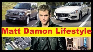 Matt Damon Net Worth, Cars, House, Income and Luxurious Lifestyle