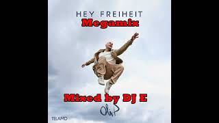 Oli.P - Hey Freiheit Megamix (Mixed by DJ E)