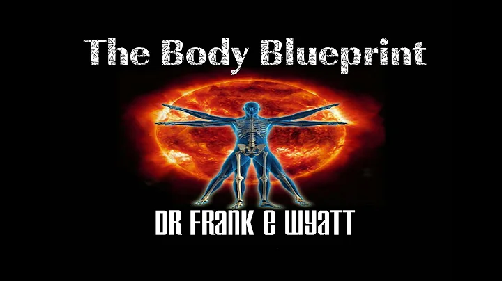 The Body Blueprint - Dr Frank E Wyatt