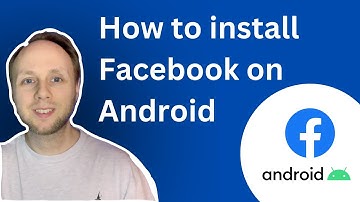 How to install Facebook on Android - Step-by-Step Guide