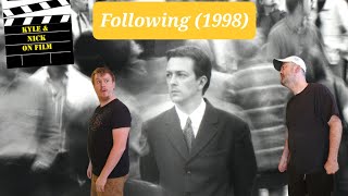 Following (1998): Nolan's Neo-Noir Debut!